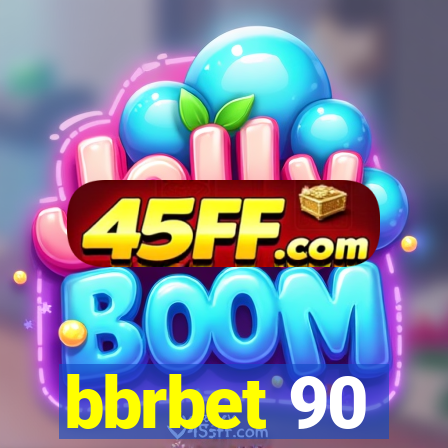 bbrbet 90